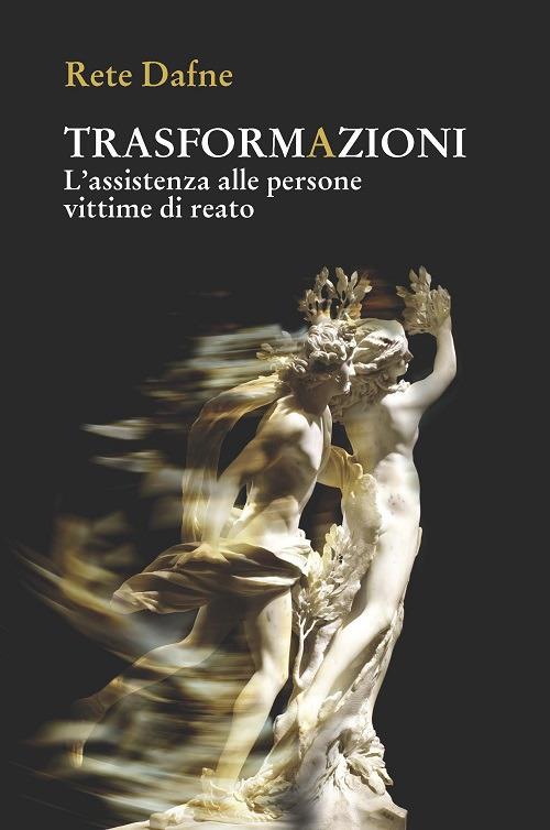 Trasformazioni. L’assistenza alle persone vittime di reato
