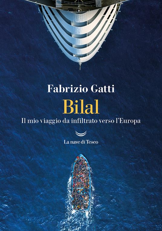 Bilal. Il mio viaggo da infiltrato verso l’Europa