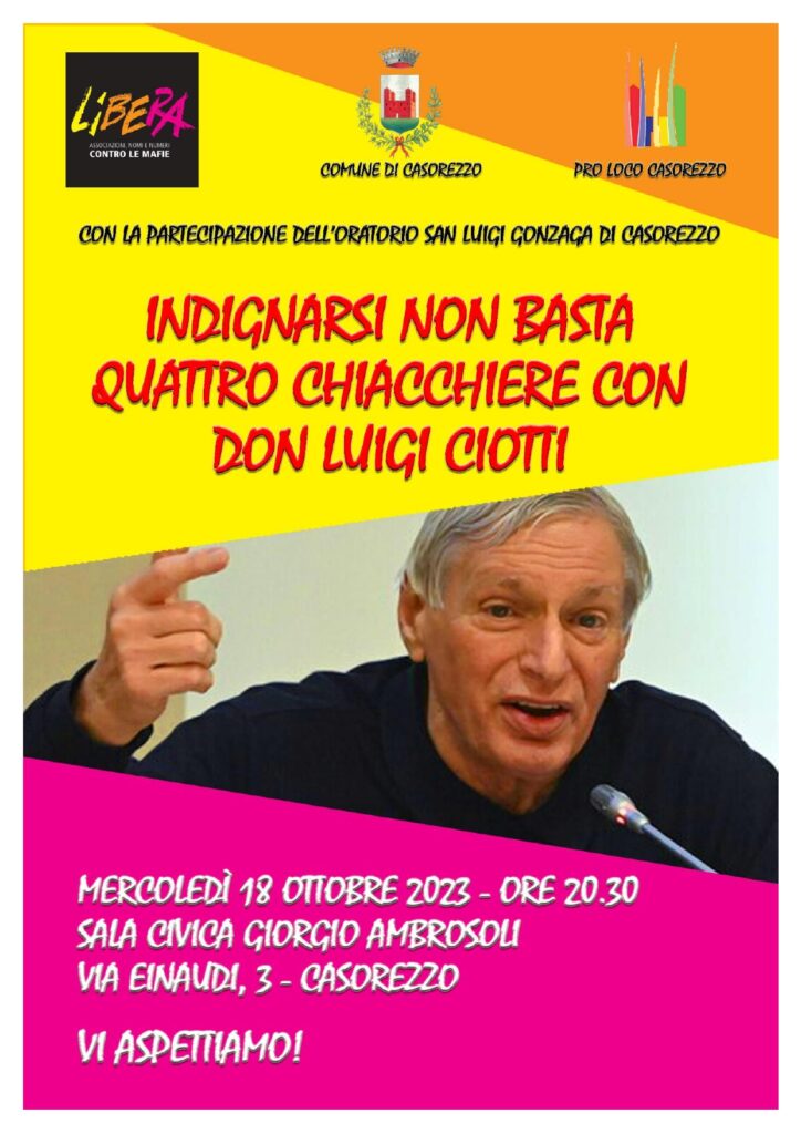 Casorezzo (MI) 18/10: “Indignarsi non basta – 4 chiacchiere con Don Luigi Ciotti”