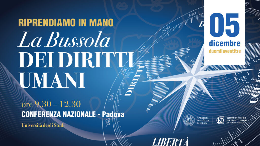 “Riprendiamo in mano la bussola dei diritti umani”. Il 5 dicembre a Padova. Il 10 dicembre ad Assisi