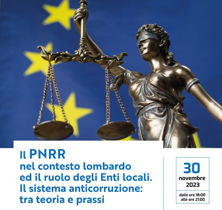 PNRR in Lombardia e ruolo degli Enti locali: il sistema anticorruzione. Il 30 novembre a Legnano (MI)
