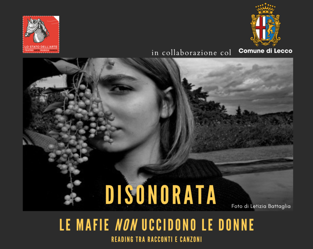 Lecco 26 novembre: “Disonorata, le mafie non uccidono le donne”