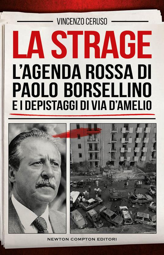 La strage. L’agenda rossa di Paolo Borsellino e i depistaggi di via D’Amelio