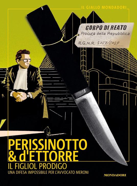 Il figliol prodigo. Una difesa impossibile per l’avvocato Meroni