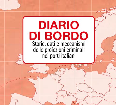 “Diario di Bordo”, il report di Libera sugli affari criminali nei porti italiani