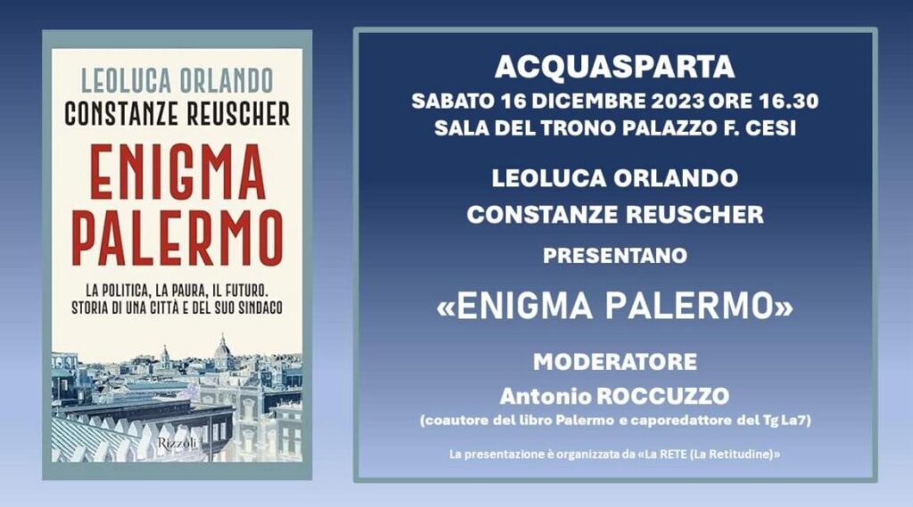 Acquasparta (TR) ospita il 16/12 la presentazione di “Enigma Palermo”, il libro di Orlando e Reuscher