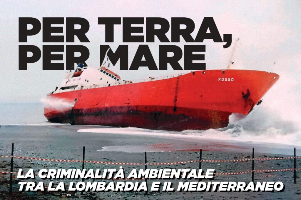 Milano 29/2: “Per terra, per mare: la criminalità organizzata tra la Lombardia e il Mediterraneo”