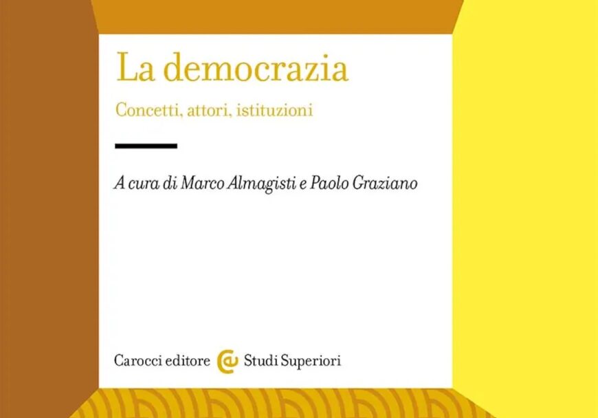 “La democrazia. Concetti, attori, istituzioni” a Contagiamoci di cultura