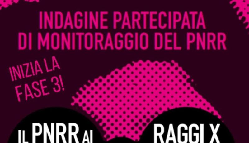 Monitoriamo i progetti del PNRR. Al via la nuova fase