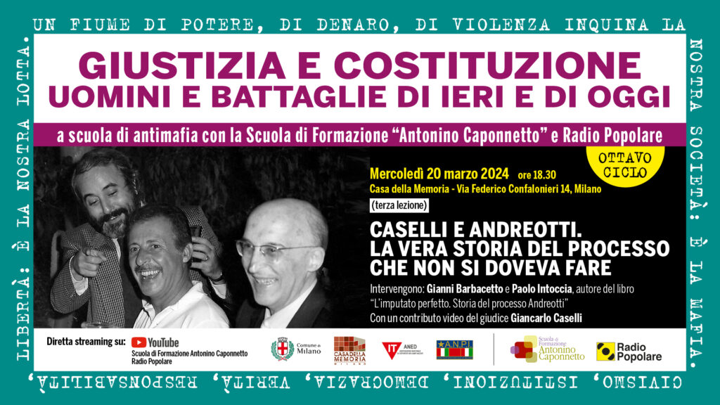 Milano 20/3: “Caselli e Andreotti. La vera storia del processo che non si doveva fare”