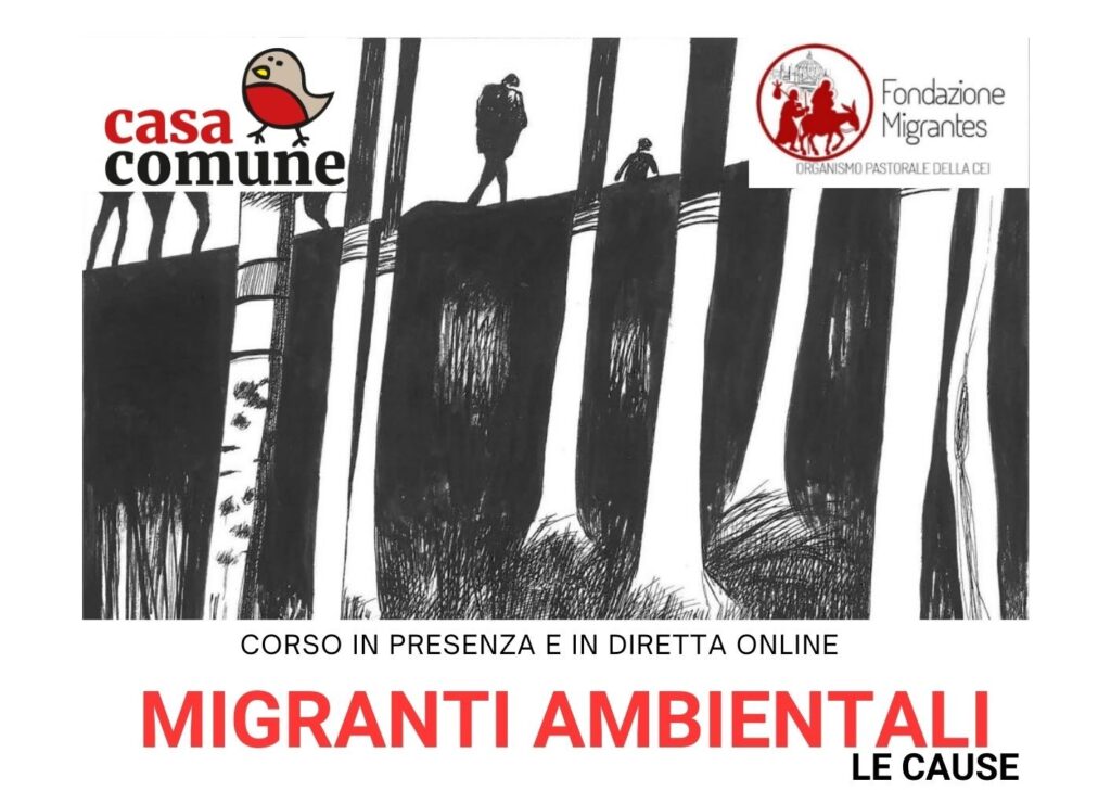 Migranti ambientali – Le cause. Sabato 13 aprile a Torino con Casacomune e Fondazione Migrantes