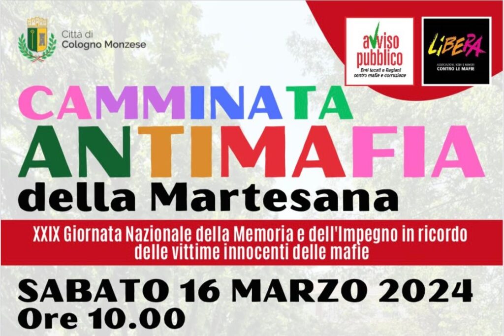 Camminata antimafia della Martesana, Cologno Monzese (MI) 16 marzo ore 10.00