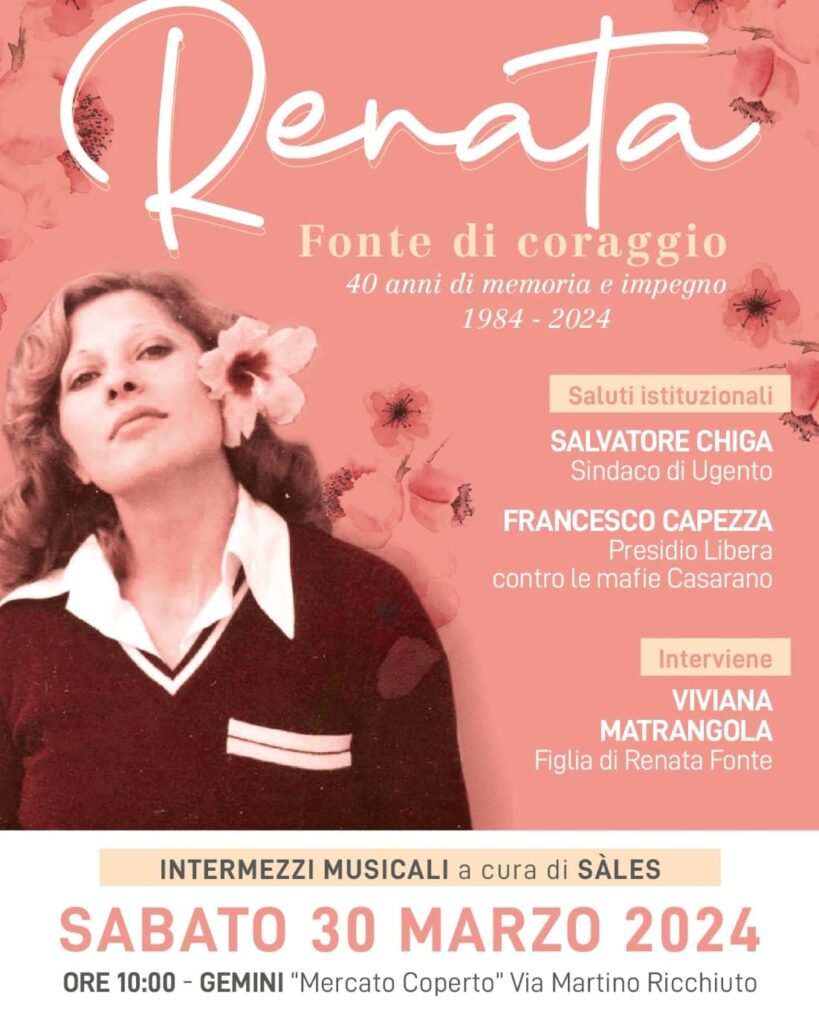 Ugento (LE) sabato 30 marzo: “Renata, fonte di coraggio. 40 anni di memoria e impegno. 1984-2024”