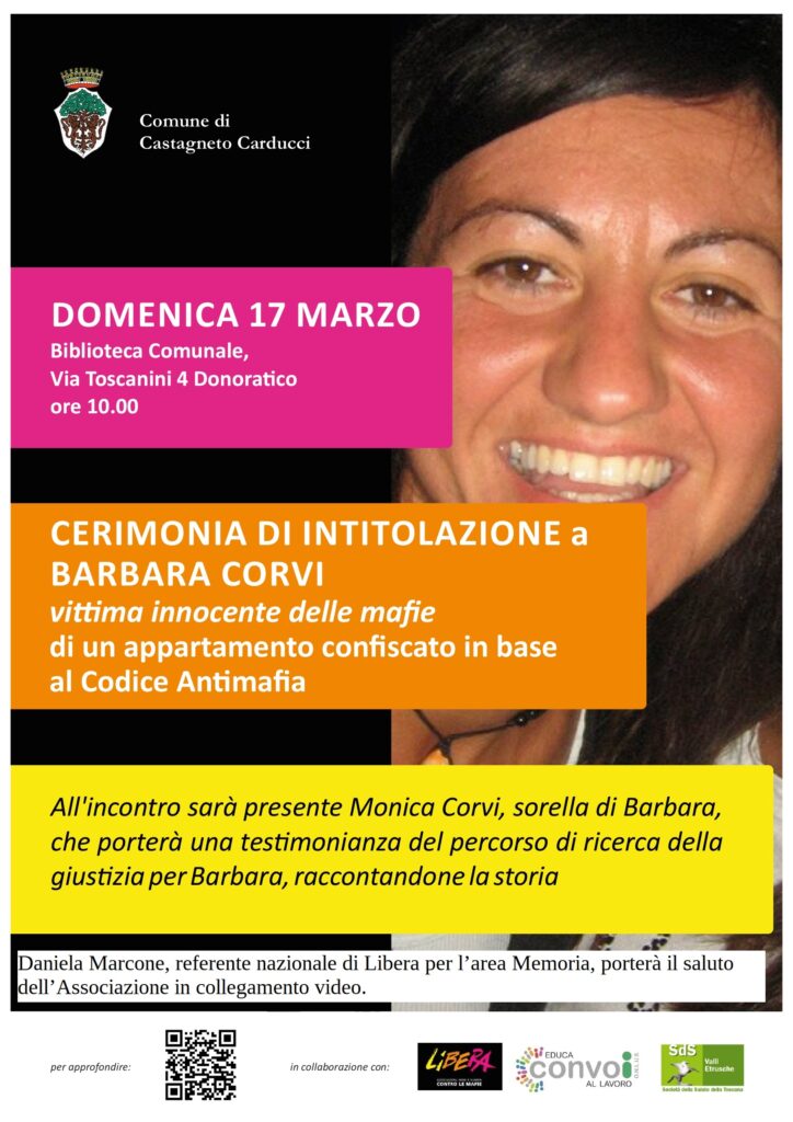 Domenica 17/3 Donaratico (LI), intitolazione bene confiscato a Barbara Corvi, vittima innocente di mafia