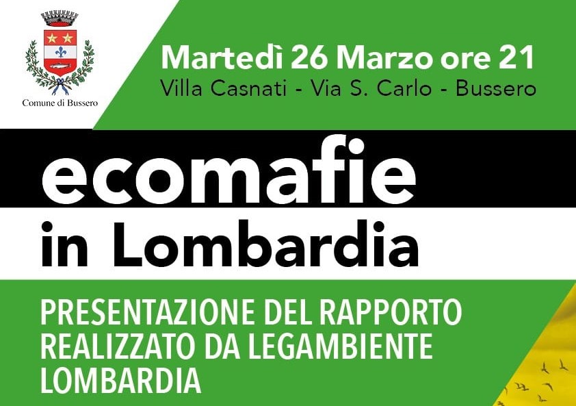 Bussero (MI) 26 marzo, presentazione del Rapporto Ecomafie in Lombardia