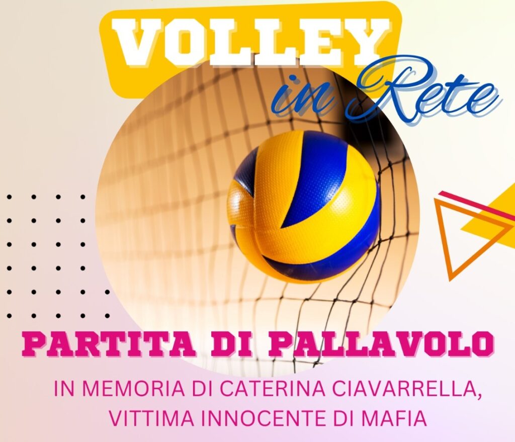 Manfredonia (FG) 26/3: “Volley in rete”, in memoria di Caterina Ciavarrella, vittima innocente di mafia