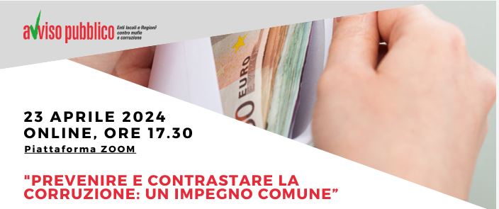 “Prevenire e contrastare la corruzione: un impegno comune”, seminario on line martedì 23/4
