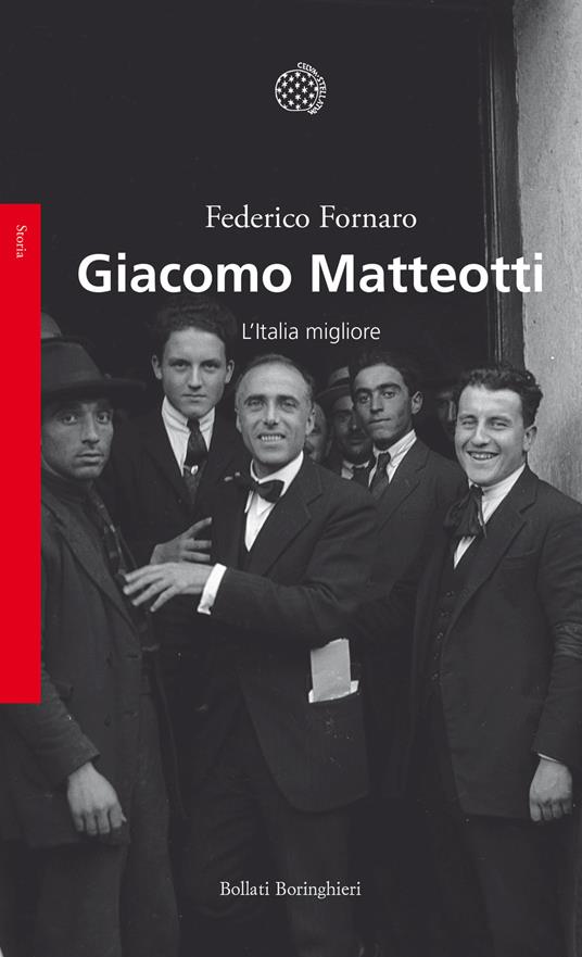 Giacomo Matteotti. L’Italia migliore
