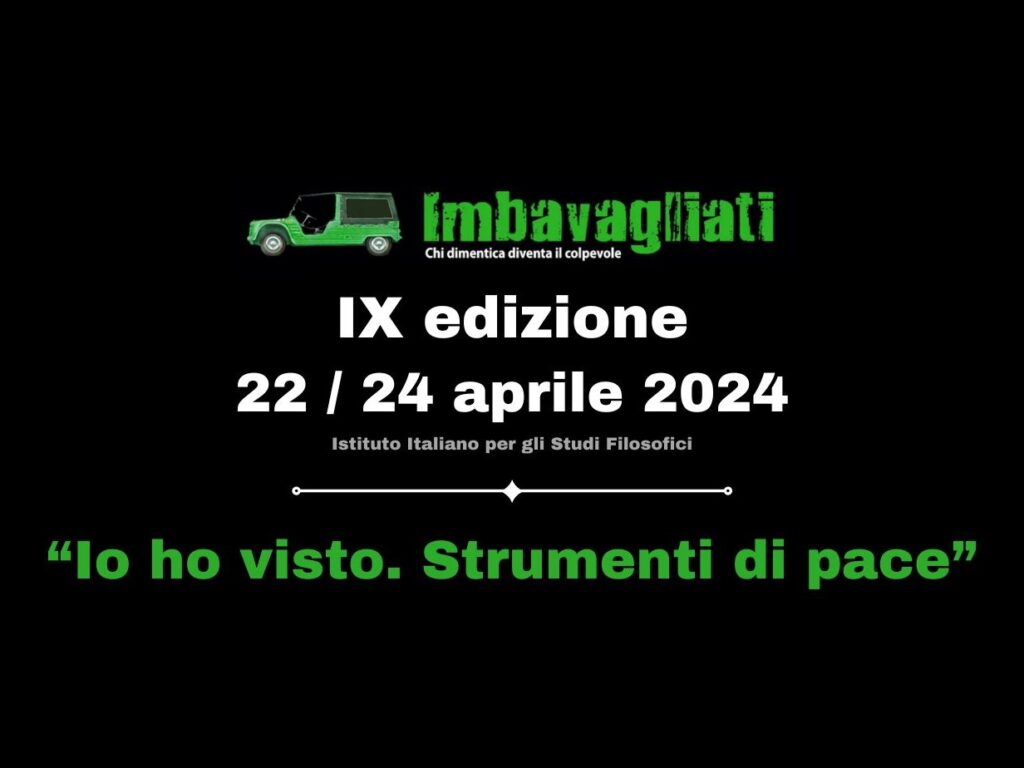 “Io ho visto – Strumenti di pace”, a Napoli dal 22 al 24 aprile torna il festival “Imbavagliati”
