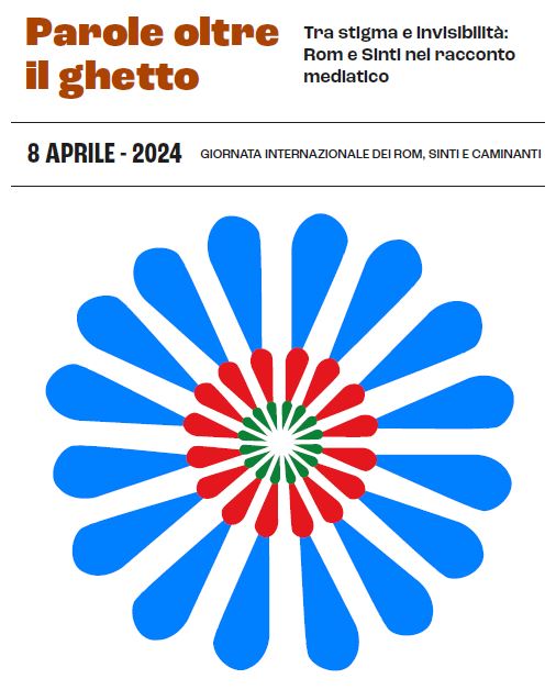 “Parole oltre il ghetto. Tra stigma e invisibilità. Rom e sinti nel racconto mediatico”