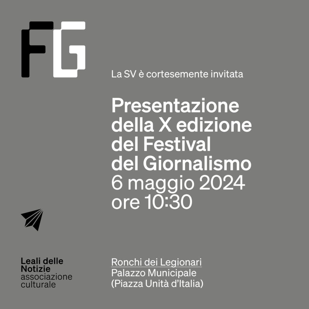 Leali delle Notizie presenta la X edizione del Festival del Giornalismo