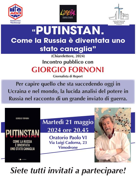 Vimodrone (MI) 21 maggio, incontro con Giorgio Fornoni autore del libro “Putinstan”