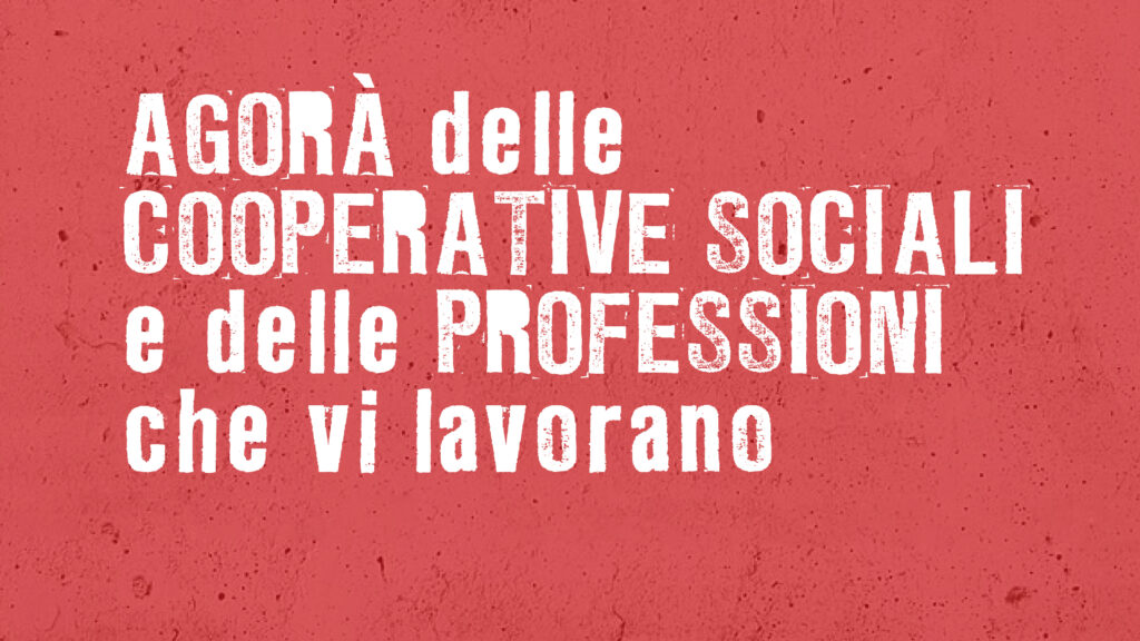 Perché partecipare all’Agora delle cooperative sociali a Torino