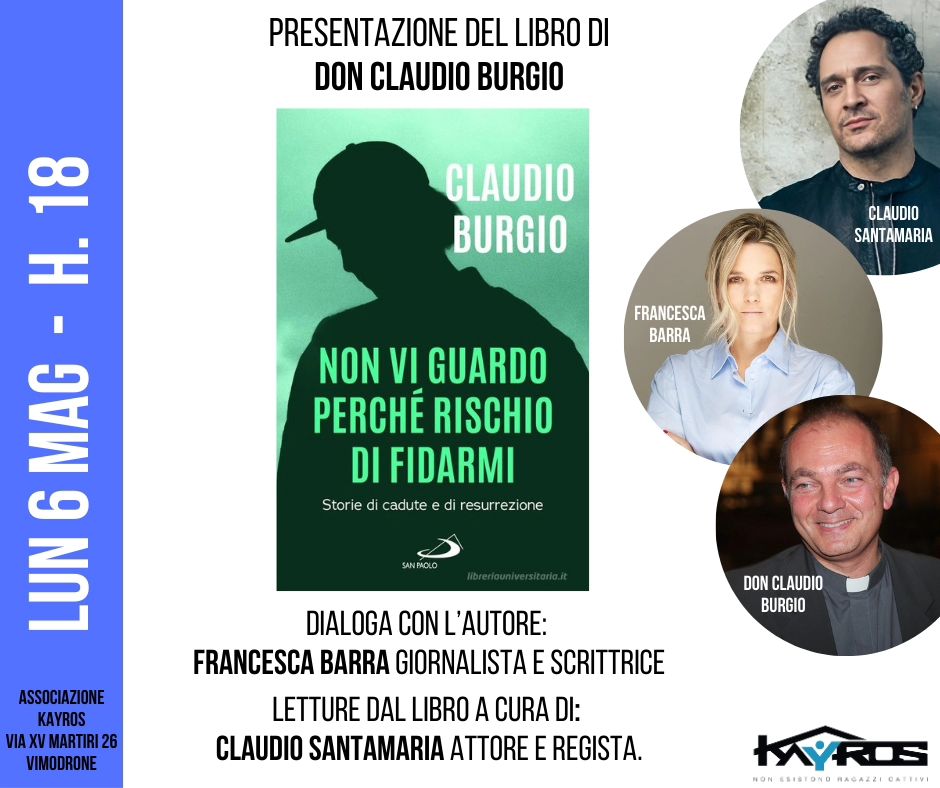 “Non vi guardo perché rischio di fidarmi”, presentazione del libro di don Claudio Burgio