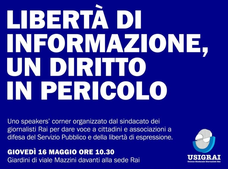 Roma: “Libertà di informazione, un diritto in pericolo”. Speakers’ Corner il 16/5 di fronte alla Rai