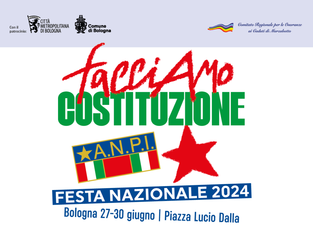FacciAmo Costituzione – Festa Nazionale ANPI 2024