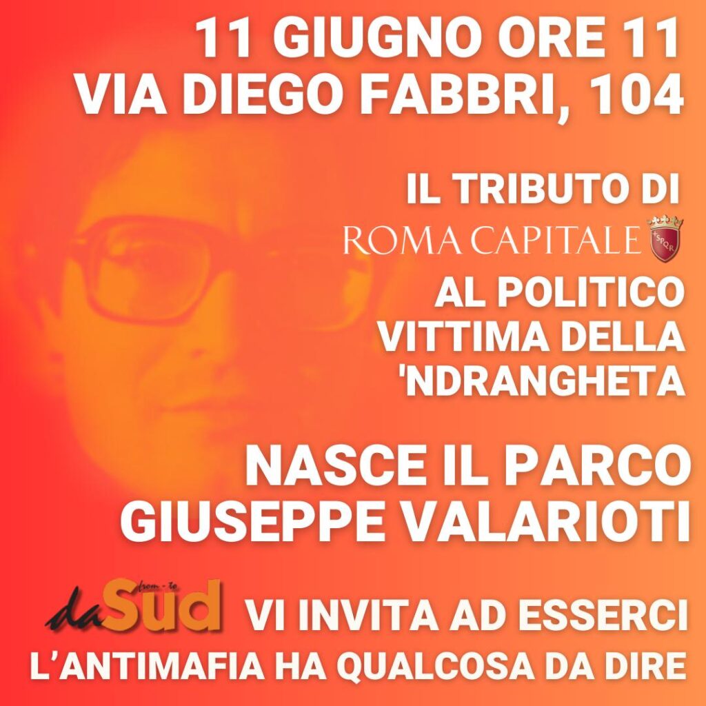 11 giugno, nasce il Parco Giuseppe Valarioti. Il tributo di Roma Capitale al politico vittima di ‘ndrangheta