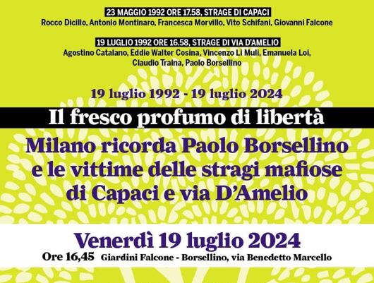 19 luglio 2024. Milano ricorda Paolo Borsellino e le vittime delle stragi mafiose di Capaci e via D’Amelio