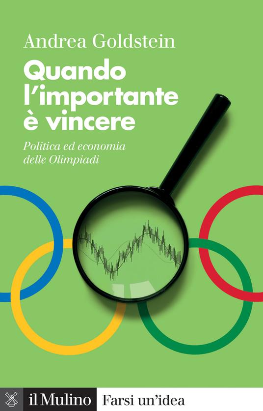 Quando l’importante è vincere. Politica ed economia delle Olimpiadi