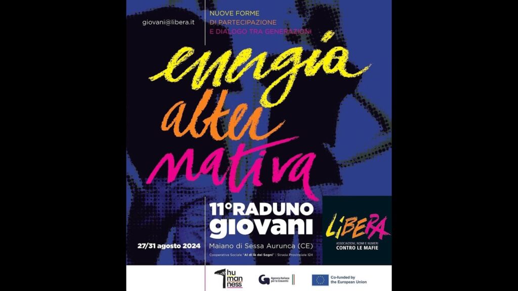 Energia Alternativa, XI Raduno dei Giovani di Libera. Sessa Aurunca (CE), 27-31 agosto 2024