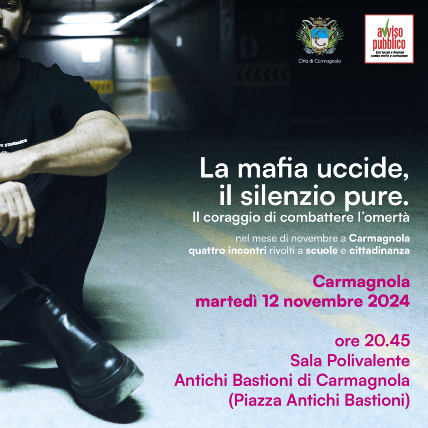 ‘Ndrangheta in Piemonte: dal 12 novembre a Carmagnola (TO) la rassegna “La mafia uccide. Il silenzio pure”