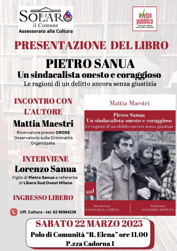 “Pietro Sanua”, il 22 marzo a Solaro la presentazione del libro sulle ragioni di un delitto senza giustizia