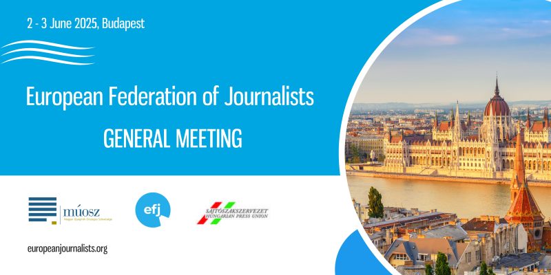 European Federation of Journalists, il 2 e il 3 giugno l’assemblea generale a Budapest