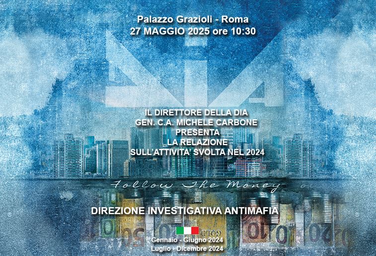 Direzione Investigativa Antimafia: pubblicata la relazione 2024