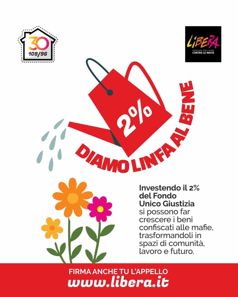 “Diamo linfa al Bene”. Basta il 2% del Fondo Unico di Giustizia per far rifiorire il bene comune