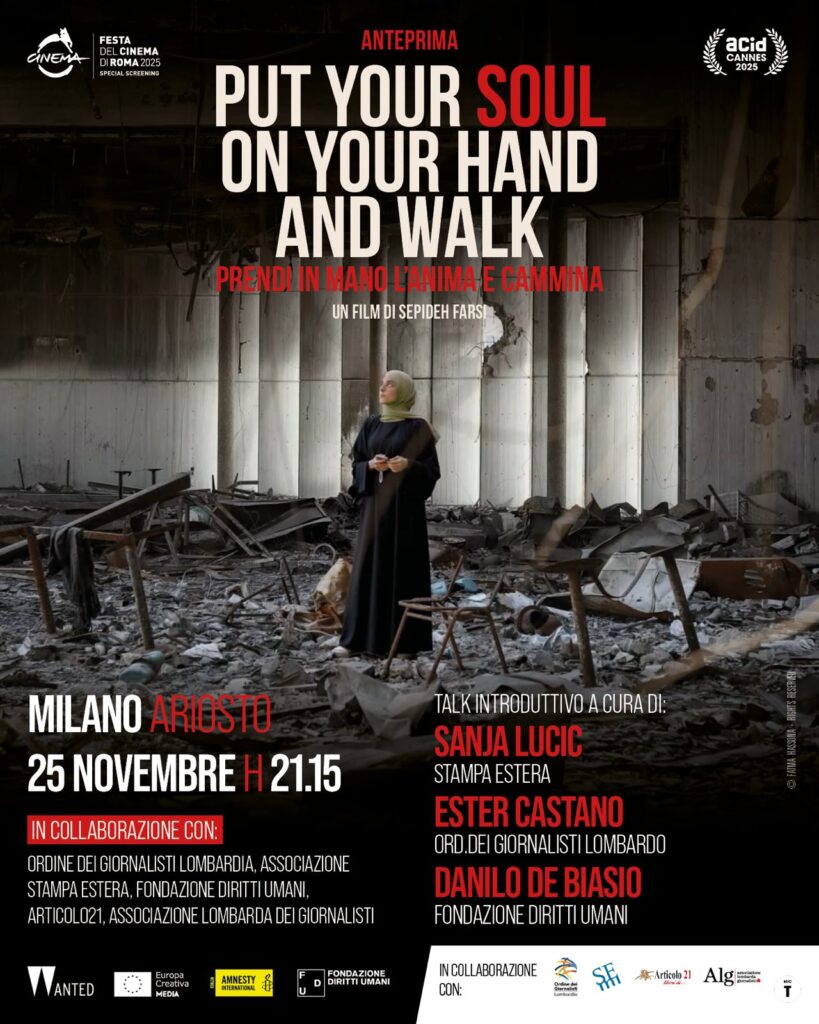 Milano 25/11: “Put Your Soul on Your Hand and Walk – Prendi in mano l’anima e cammina”