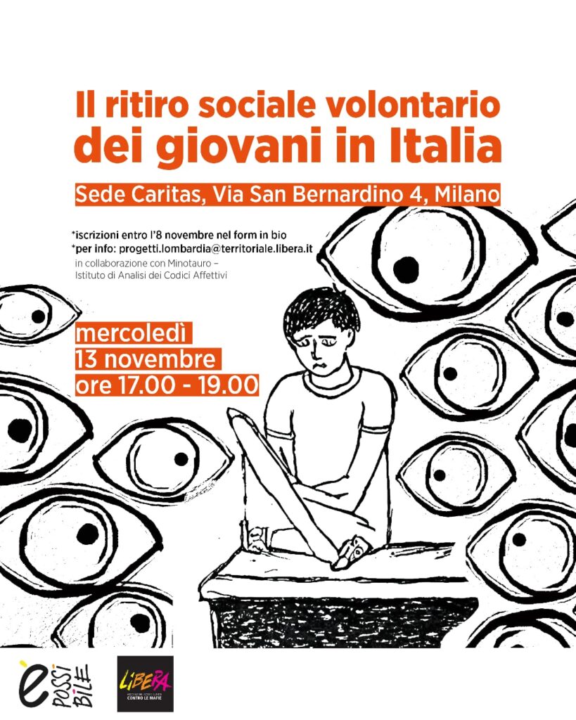 ‘Il ritiro sociale volontario dei giovani in Italia”, seminario di Libera e Minotauro, Milano 13 novembre