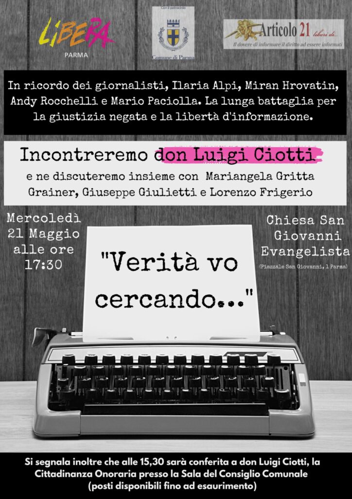Parma 21 maggio, “Verità vo cercando” in ricordo di Ilaria Alpi, Miran Hrovatin, Andy Rocchelli, Mario Paciolla