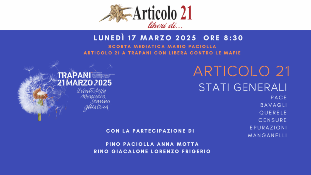 Articolo 21, il 17 marzo on line per parlare dell’udienza Paciolla e della manifestazione di Libera a Trapani