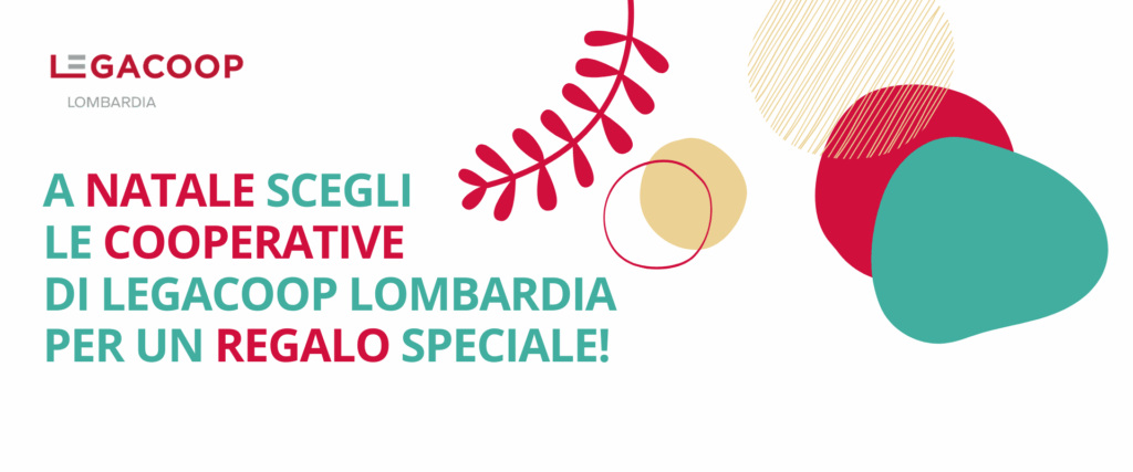 A Natale scegli le cooperative di Legacoop Lombardia per un regalo speciale