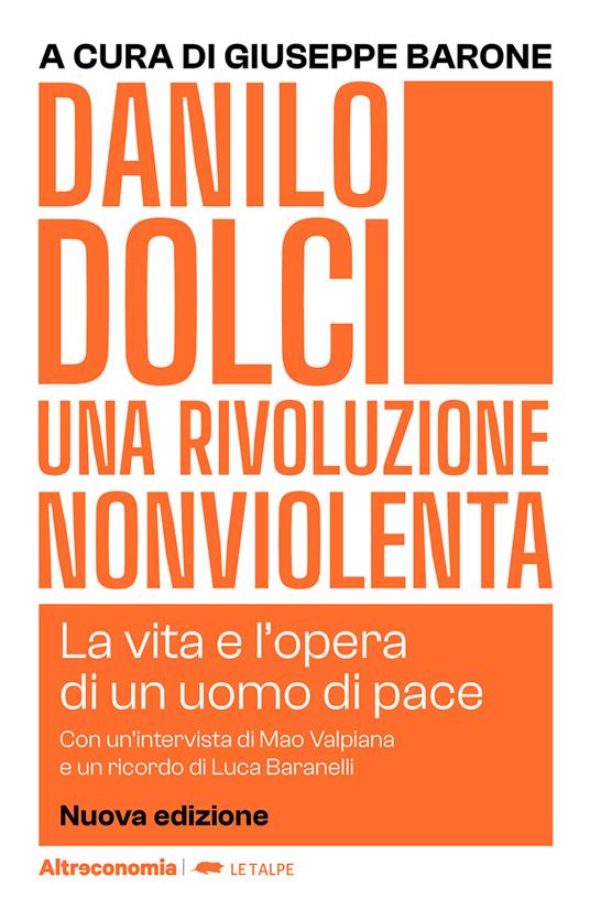 Danilo Dolci. Una rivoluzione nonviolenta