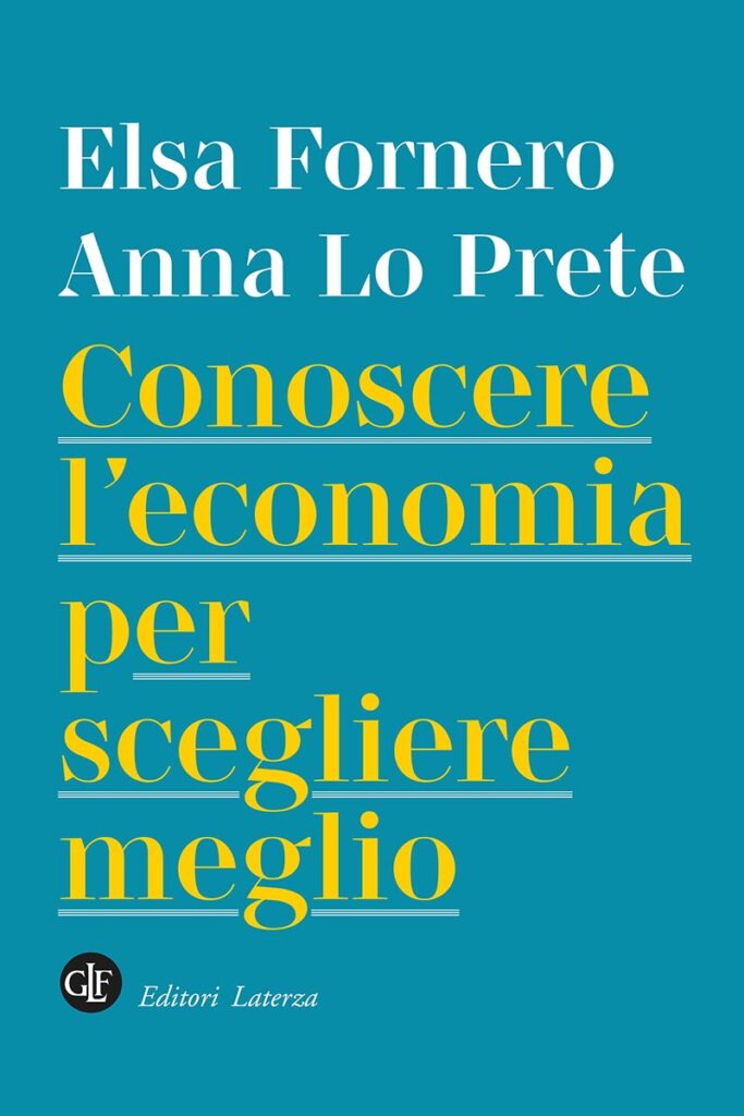 Conoscere l’economia per scegliere meglio