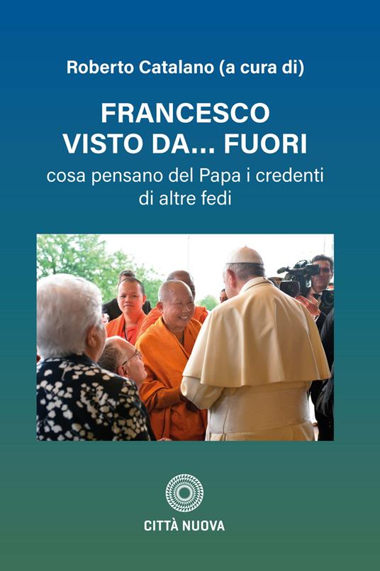Francesco visto da…fuori