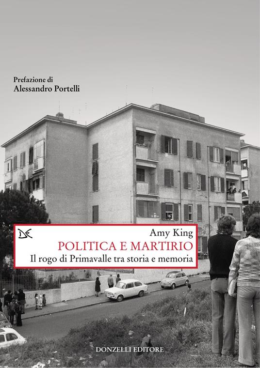 Politica e martirio. Il rogo di Primavalle tra storia e memoria
