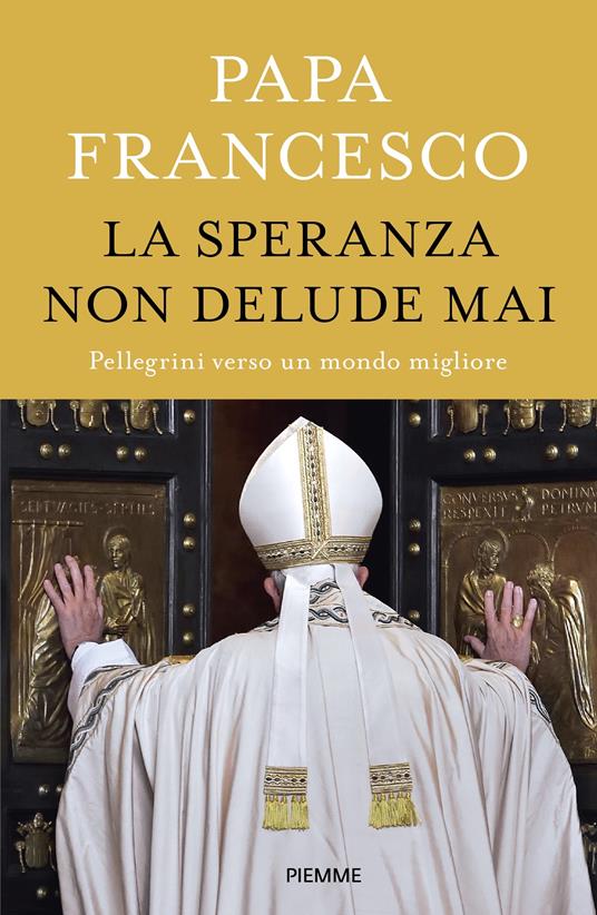 La speranza non delude mai