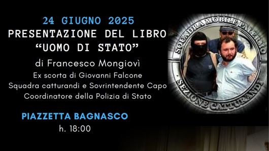 Martedì 24 giugno in Piazzetta Bagnasco a Palermo, presentazione del libro “Uomo di Stato”